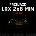Przejazd  LRX (2x 8 MIN)