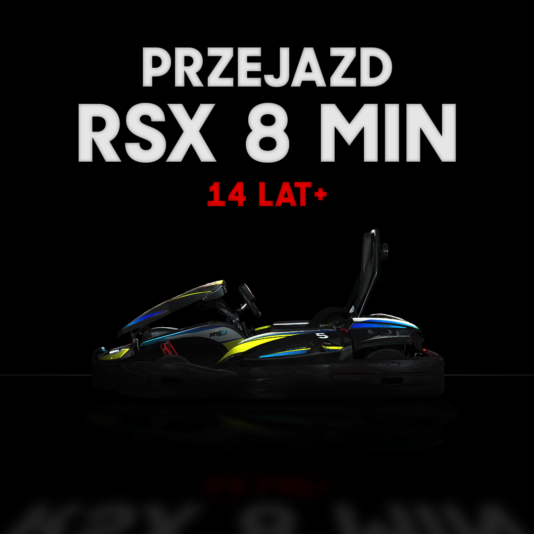 Przejazd  RSX (8 MIN)